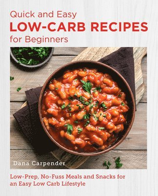 Quick and Easy Low Carb Recipes for Beginners 1