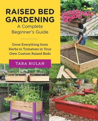 Raised Bed Gardening: A Complete Beginner's Guide 1