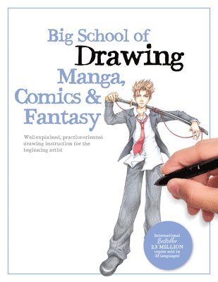 Walter Foster Creative Team - Big School of Drawing Manga, Comics & Fantasy, Häftad
