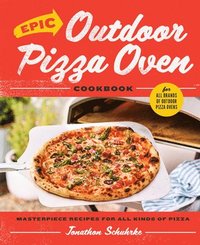 bokomslag Epic Outdoor Pizza Oven Cookbook