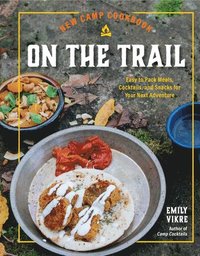bokomslag New Camp Cookbook On the Trail