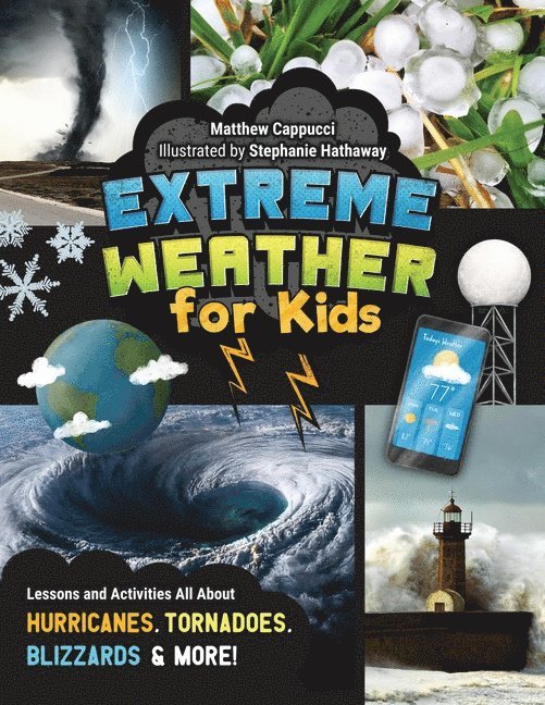 Matthew Cappucci, Matthew Cappucci - Extreme Weather for Kids, Häftad