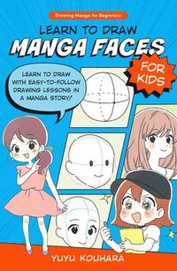 bokomslag Learn to Draw Manga Faces for Kids: Volume 3