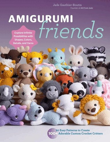 Jade Gauthier-Boutin, All From Jade - Amigurumi Friends, Häftad