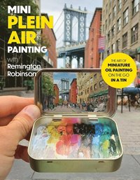 bokomslag Mini Plein Air Painting with Remington Robinson