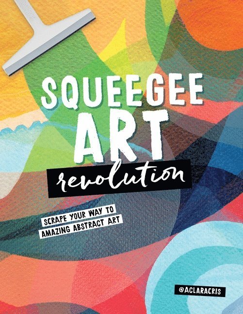 Squeegee Art Revolution 1