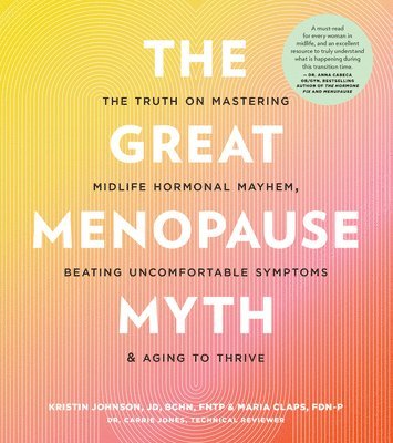 Kristin Johnson, Maria Claps - Great Menopause Myth, Häftad