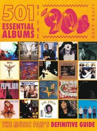 bokomslag 501 Essential Albums of the '90s