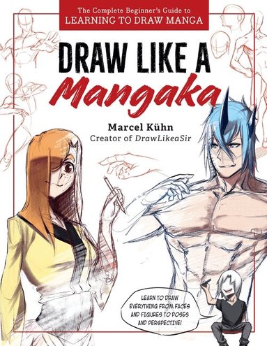 Marcel Kuhn - Draw Like a Mangaka, Häftad
