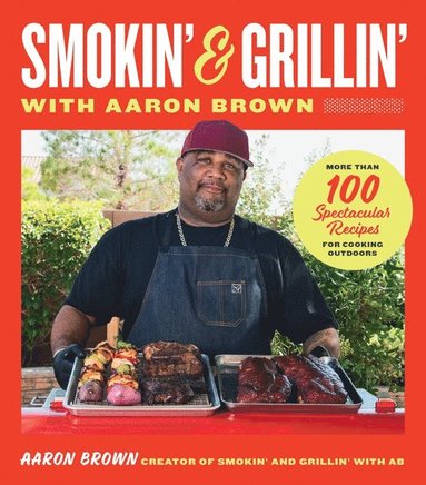 bokomslag Smokin' and Grillin' with Aaron Brown