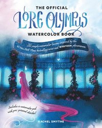 bokomslag The Official Lore Olympus Watercolor Book: 20 Simple Watercolor Lessons Inspired by the #1 New York Times Bestselling Series and Webtoon Phenomenon