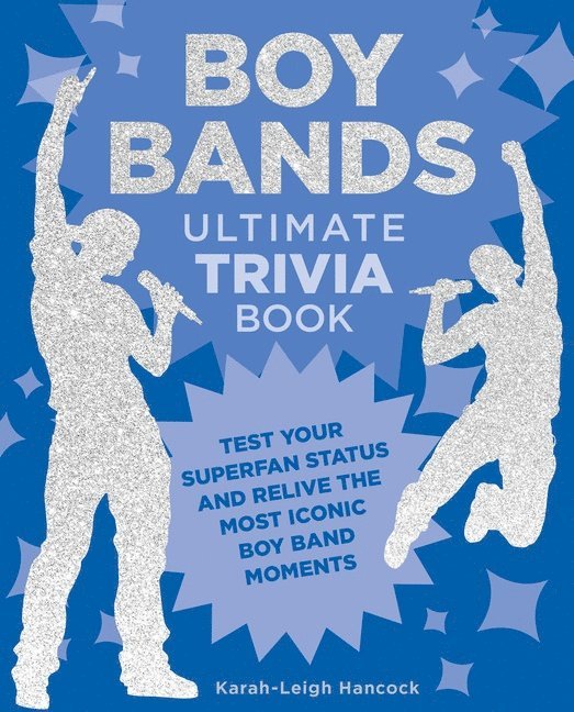 Boy Bands Ultimate Trivia Book 1