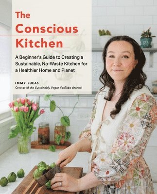 Immy Lucas - Conscious Kitchen, Inbunden