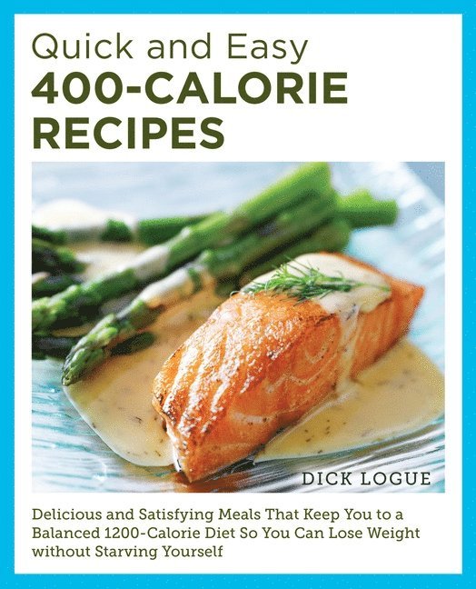 Quick and Easy 400-Calorie Recipes 1