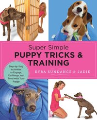 bokomslag Super Simple Puppy Tricks and Training
