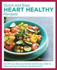 bokomslag Quick and Easy Heart Healthy Recipes