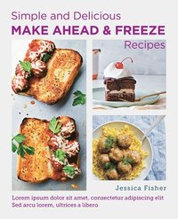 bokomslag Simple and Delicious Make-Ahead and Freeze Recipes