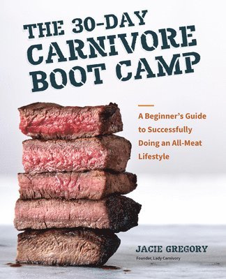 bokomslag The 30-Day Carnivore Boot Camp