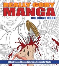 bokomslag Really Gory Manga Coloring Book