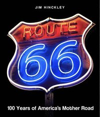 bokomslag Route 66: 100 Years