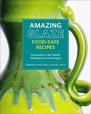 bokomslag Amazing Glaze Food-Safe Recipes