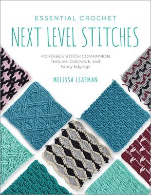 bokomslag Essential Crochet Next-Level Stitches