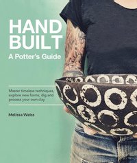 bokomslag Handbuilt, A Potter's Guide