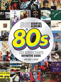 bokomslag 501 Essential Albums of the '80s