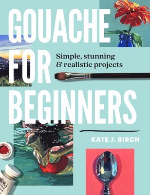 Gouache for Beginners 1