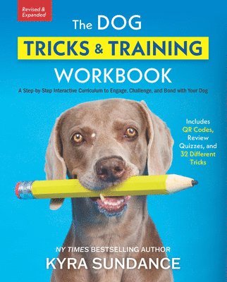 Kyra Sundance - Dog Tricks and Training Workbook, Revised and Expanded, Häftad