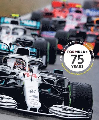 Stuart Codling, James Roberts, James Mann - Formula 1 75 Years, Inbunden