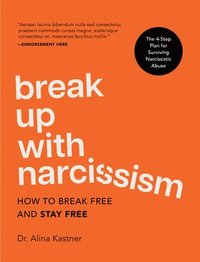 bokomslag Break Up with Narcissism