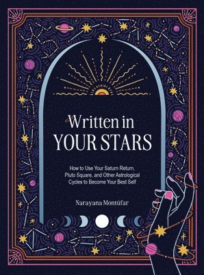 Narayana Montufar - Written in Your Stars, Inbunden
