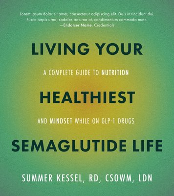 Living Your Healthiest Semaglutide Life 1