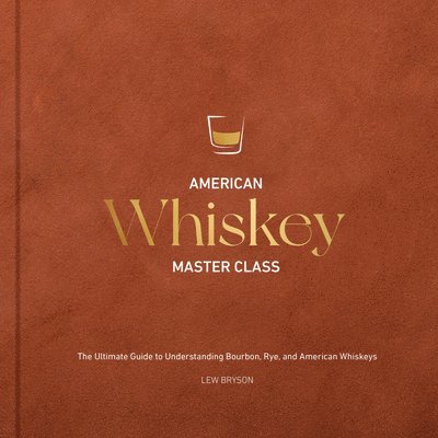 American Whiskey Master Class 1