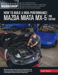 bokomslag How to Build a High-Performance Mazda Miata MX-5, 2nd Edition