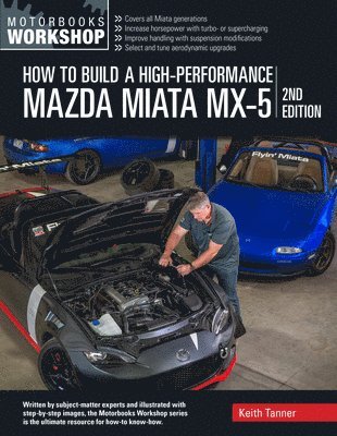 How to Build a High-Performance Mazda Miata MX-5, 2nd Edition 1