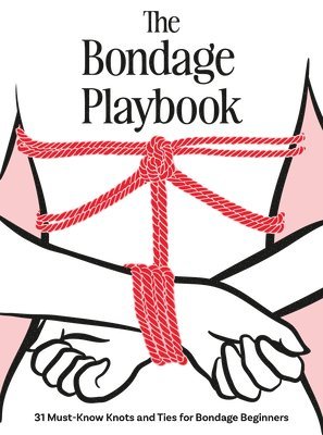 The Editors of Quiver - Bondage Playbook, Inbunden