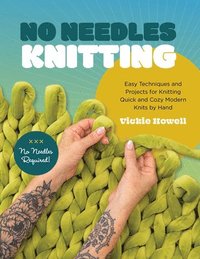 bokomslag No Needles Knitting