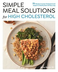 bokomslag Simple Meal Solutions for High Cholesterol