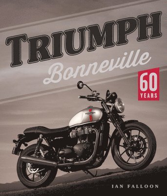 bokomslag Triumph Bonneville 60 Years