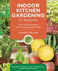 bokomslag Indoor Kitchen Gardening for Beginners