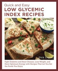 bokomslag Quick and Easy Low Glycemic Index Recipes