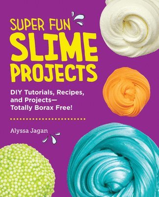 bokomslag Super Fun Slime Projects