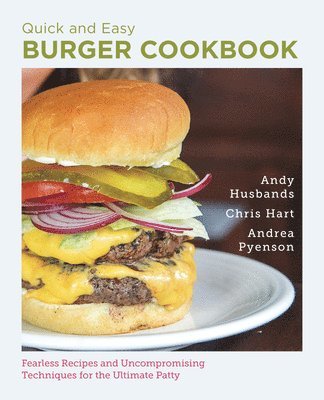 Quick and Easy Burger Cookbook 1