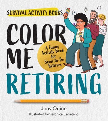 Jeny Quine - Relax, You're Retired!, Häftad