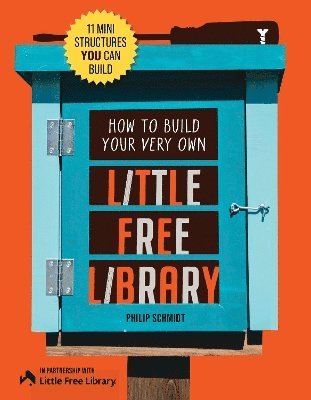 How to Build Your Very Own Little Free Library 1