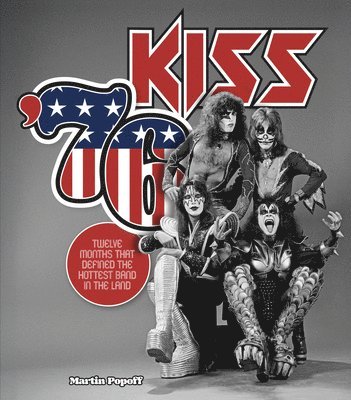 Martin Popoff - Kiss '76, Inbunden