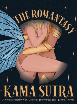 bokomslag The Romantasy Kama Sutra