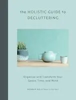 Michele Vig - Holistic Guide to Decluttering, Häftad. Tillgänglighet: Lägg i varukorg